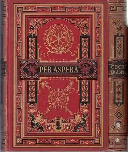 Ebers, Georg: Per Aspera. Komplett in 2 Bänden. Historischer Roman. 