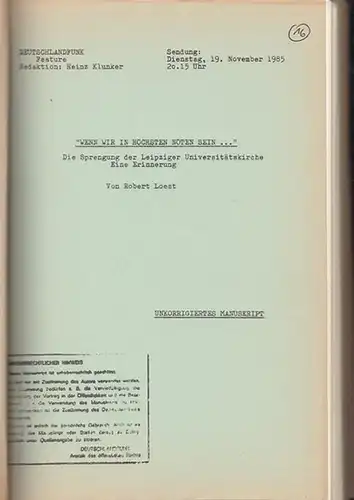 Deutschlandfunk   Heinz Klunker (Red.)   Loest, Robert ; Loest, Erich, Nikolaus Klocke: 3 Manuskripte: Wenn wir in höchsten Nöten sein  Die.. 