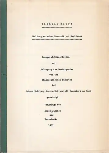 Hauff, Wilhelm. - Jaschek, Agnes: Wilhelm Hauff  -  Stellung zwischen Romantik und Realismus.  Inaugural-Dissertation. 