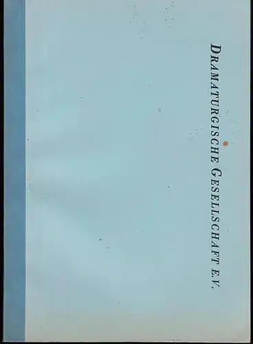 Dramaturgische Gesellschaft: Dramaturgische Gesellschaft. Mitgliederverzeichnis. (Stand 1. 1. 1972). 