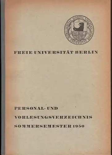 FU Berlin. - Freie Universität: Personal- und Vorlesungsverzeichnis Sommersemester 1950.  Freie Universität Berlin. 