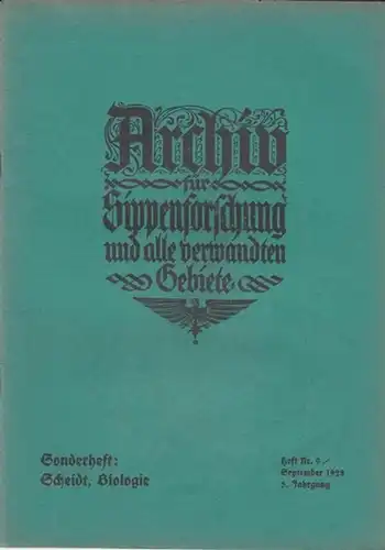 Archiv für Sippenforschung und alle verwandten Gebiete. - Erich Wentscher (Red.). - Scheidt, Walther / Gerd Freiherr von Ketelhodt (Autoren): Archiv für Sippenforschung und alle...