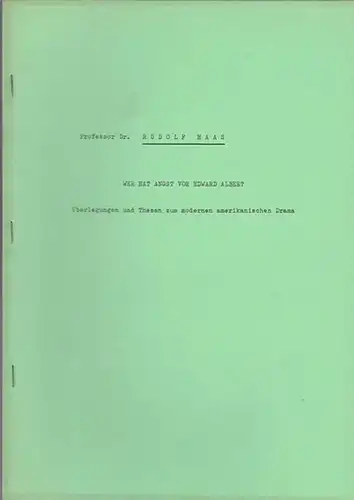 Haas, Rudolf: Wer hat Angst vor Edward Albee ?  Überlegungen und Thesen zum modernen amerikanischen Drama. 