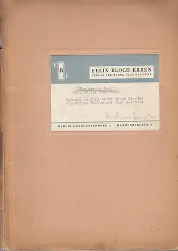 Hermann Haller / Otto Bernheim: "Ihr erster Mann"  (Der selige Toupinel).  Schwank in 3 Akten (nach Bisson). 