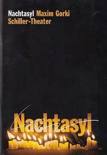 Schiller-Theater Berlin. - Gorki, Maxim. - Monica Bleibtreu u. a: Programmheft zu: Nachtasyl. Spielzeit 1987 / 1988, Heft 51. - Inszenierung: Erwin Axer. - Darsteller: Rainer Pigulla, Sylvia Haider, Monica Bleibtreu, Friedhelm Ptok u. a.