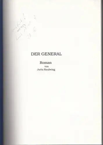 Raulwing, Jutta: Der General. Vorabdruck. 