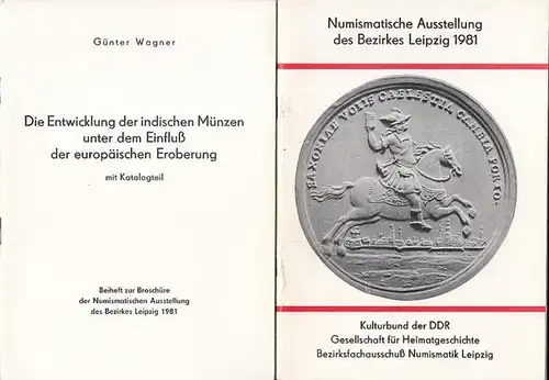 Hrsg. Kulturbund der DDR. /  Gesellschaft für Heimatgeschichte. Bezirksfachausschuß Numismatik Leipzig: (3.) Numismatische Ausstellung Leipzig 1981 ( mit Beilagen. ). 