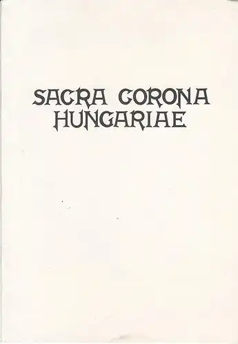 Die Heilige Krone in der Geschichte der Ungarischen Faleristik.   Sacra Corona Hungariae