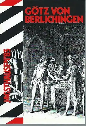 Friedel, Peer und Werner R. Jänicke (Idee und Konzept): Burgfestspiele Jagsthausen. Jagsthausen [19]83, 22. Juni bis 13. August. Besetzungslisten und Texte zu Goethe - Götz...