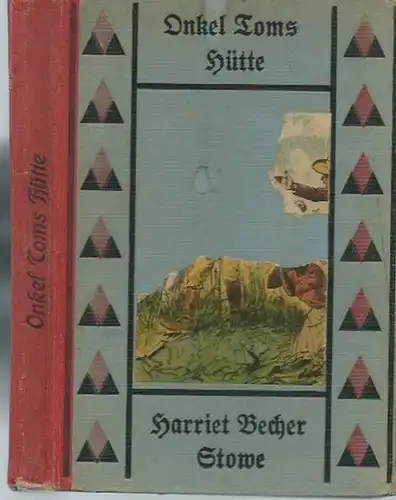 Becher (Beecher) Stowe, Harriet: Onkel Toms Hütte oder Negerleben in den Sklavenstaaten in Amerika. Aus dem Englischen übersetzt. Bearbeitet von L. Bernhardi. 