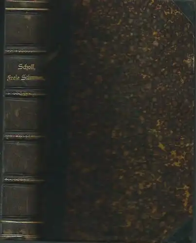 Scholl, Carl (Herausgeber): Freie Stimmen aus dem heutigen Frankreich, England und Amerika über Lebensfragen der Religion. Gesammelt, übersetzt und herausgegeben von Carl Scholl. 