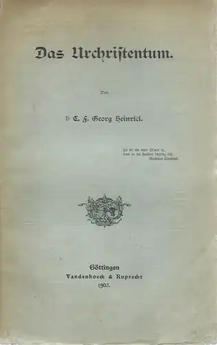 Heinrici, C. F. Georg: Das Urchristentum. 