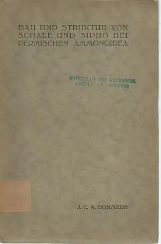 Böhmers, Johan Christiaan Assien: Bau und Struktur von Schale und Sipho bei permischen Ammonoidea. 