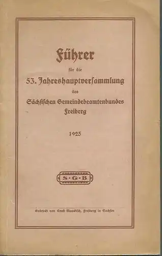 53. Jahreshauptversammlung des Sächsischen Gemeindebeamtenbundes Freiberg 1925