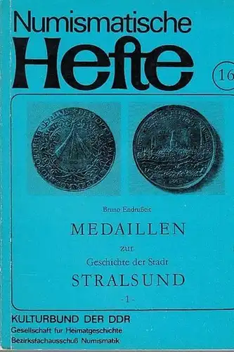 Numismatische Hefte.   Kulturbund der DDR   Gesellschaft für Heimatgeschichte.  Bezirksfachausschuß Numismatik  Stralsund  (Hrsg.)    Endrußeit, Bruno /.. 