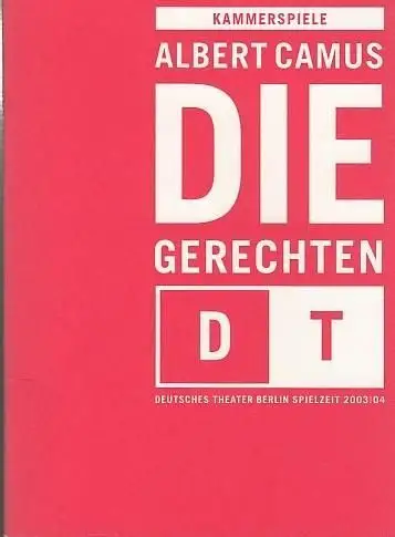 Die Gerechten.    Regie : Armin Petras.   Bühnenbild : Natascha von Steiger. Dramaturgie : Birgit Rasch. Kostüme : Annette Riedel. Darsteller : Nele Rosetz/Christine Schorn/Margit Bendokat/Katrin Klein/Thomas Lawinky u.a