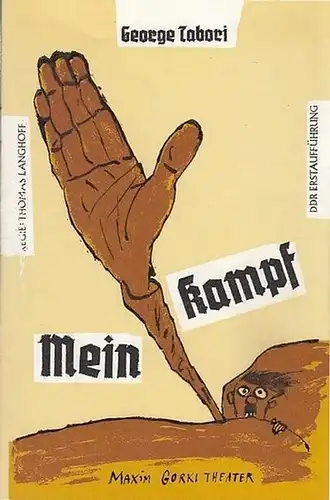 George Tabori , Farce / Deutsch von Ursula Tabori Grützmacher. Heft 3. DDR  Erstaufführung 1990 Maxim Gorki Theater.   Thomas Langhoff (Regie): Mein..