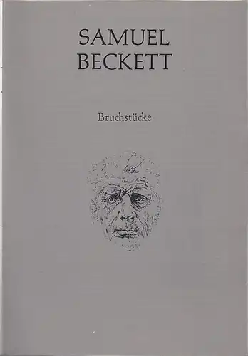 Samuel Beckett.   Spielzeit 1985 / 86.  Hrsg. Staatliche Schauspielbühnen Berlin.   Schiller Theater Berlin: Bruchstücke für Theater I und II' und.. 