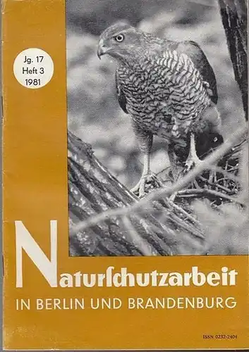 Akademie der Landwirtschaftswissenschaft  der DDR / Räte der Bezirke Potsdam/Frankfurt Oder/Cottbus und  Magistrat v.Berlin. / Chefredakteur : Prof.Dr.Hugo Weinitschke u.a: Naturschutzarbeit in Berlin.. 