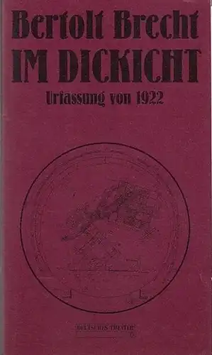 Bertolt Brecht.   Deutsches Theater und Kammerspiele Berlin. Intendant Thomas Langhoff.  Spielzeit  1998 / 1999. Hrsg, Staatliche Schaubühnen  Berlin: Im Dickicht.. 