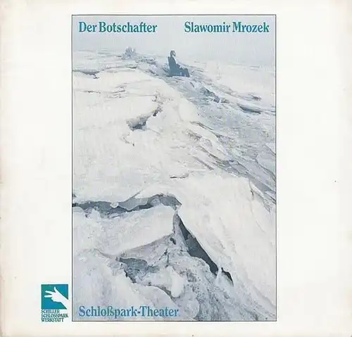Schloßpark   Theater Berlin.   Generalintendant : Boy Gobert. Hrsg, Staatliche Schaubühnen  Berlin. Spielzeit 1981/81. Slawomir Mrozek: Der Botschafter. Inszenierung : Tom.. 