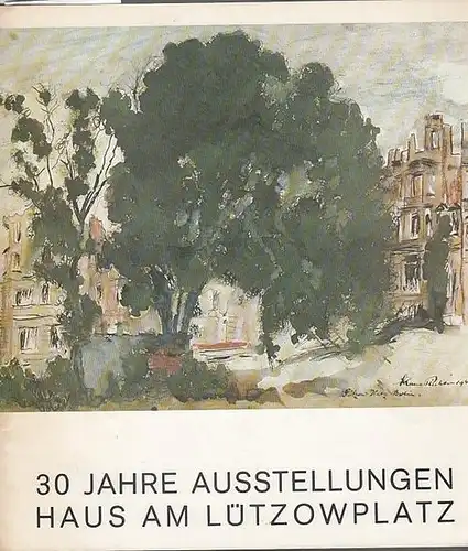Haus am Lützowplatz. - Berlin: Eine Retrospektive. 30 Jahre Ausstellungen  -  Haus am Lützowplatz.   1950 - Jubiläumsausstellungen  - 1980.    29.März 1980 - 27.April 1980. 