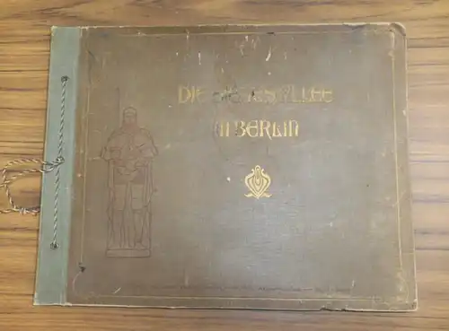 Walthari, Hermann: Die Siegesallee in Berlin. Ein Album von Original-Photographien der 32 Standbilder und Nebenfiguren. Poetischer Text von Hermann Walthari. 