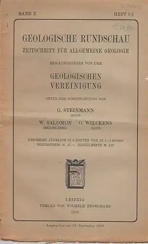 Geologische Rundschau. - Steinmann, G. / W. Salomon / O. Wilckens (Schriftleitung). -  E. Tams / Walther Schiller: Geologische Rundschau. Zeitschrift für allgemeine Geologie...