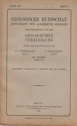 Geologische Rundschau. - Steinmann, G. / H. Cloos / O. Wilckens  (Schriftleitung). -  Friedrich Leyden / Walther Schiller / Arnold Heim / C.W...