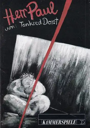 Berliner Kammerspiele.  Tankred Dorst . Mitarbeit Ursula Ehler: Spielzeit  1995 / 1996. Herr Paul.  Indendant Thomas Langhoff. Gestaltung Heinz Rohloff. 