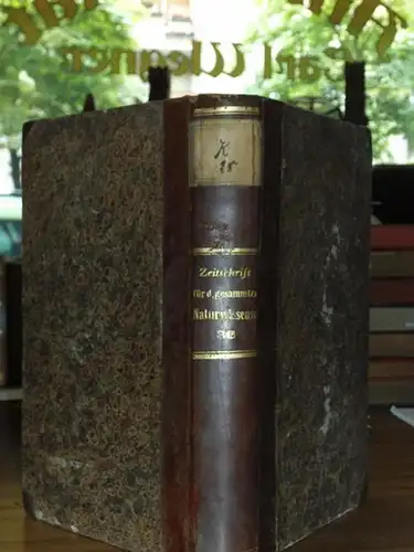 Zeitschrift für die gesammten Naturwissenschaften. - C. Giebel / M. Siewert (Red.): Zeitschrift für die gesammten (gesamten) Naturwissenschaften. Neue Folge 1870 Band II. ( Der...
