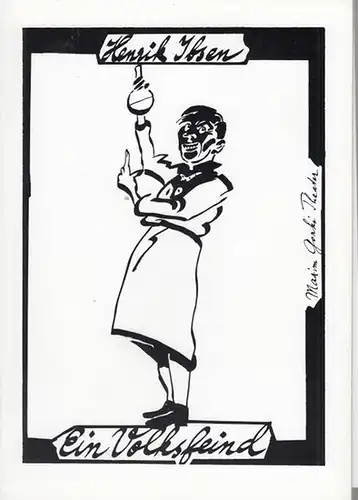 Programmheft und  zettel. Hrsg.  Maxim Gorki Theater.  Henrik Ibsen. Intendant Albert Hetterle: Ein Volksfeind. Spielzeit  1992 / 1993.  Regie /..
