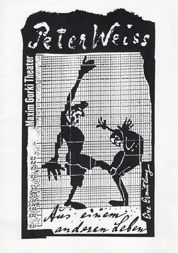 Programmheft und  zettel. Hrsg.  Maxim Gorki Theater. Intendant Bernd Wilms.  Peter Weiss: Aus einem anderen Leben. Eine Ermittlung. Spielzeit  1994 /..