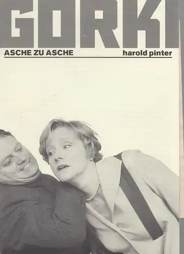 Programmheft und  zettel. Hrsg.  Maxim Gorki Theater.  Harold Pinter. Intendant Bernd Wilms: Asche zu Asche.  Spielzeit 1996 / 1997.  Regie.. 