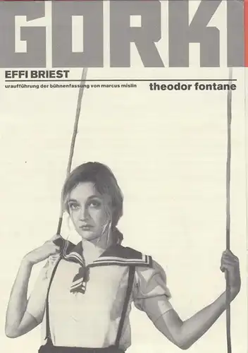 Programmheft und  zettel. Hrsg.  Maxim Gorki Theater. Theodor Fontane.  Intendant Bernd Wilms: Effi Briest. Spielzeit 1997 /1998.  Regie  Deborah Epstein.. 