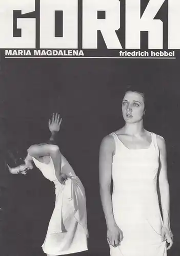 Programmheft und  zettel. Hrsg.  Maxim Gorki Theater. Friedrich Hebbel.  Intendant Bernd Wilms: Maria Magdalena.  Spielzeit 1999 / 2000.  Regie Mark.. 