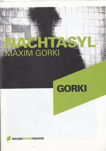 Programmheft und  zettel. Hrsg.  Maxim Gorki Theater.  Maxim Gorki.  Intendant Volker Hesse: Nachtasyl.   Spielzeit  2003 / 2004. Regie.. 
