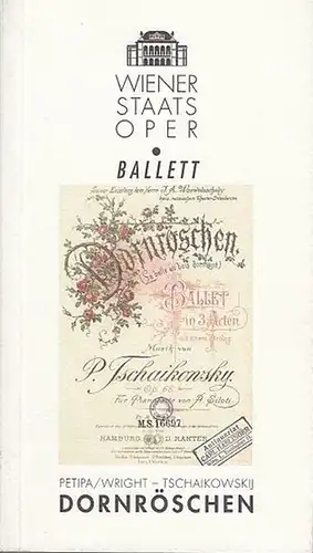 Programmheft / Zettel. Wienert Staatsoper. Petipa / Wright  -  Tschaikowskij.  Ballett. Direktion Ioan Holender: Dornröschen.   Spielzeit  1994 / 1995...