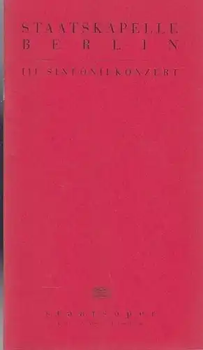 Programmheft  . Staatskapelle Berlin. Schauspielhaus Berlin. Ludwig Beethoven. Pierre Boulez. N.Rimski Korsakow: III. Sinfoniekonzert.  L. Beethoven  Große Fuge B Dur,op. 133.. 