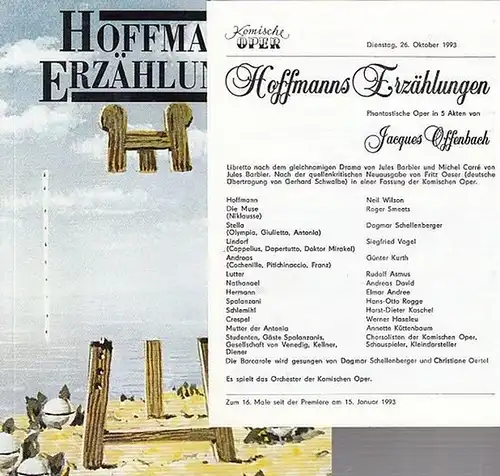 Programmheft zu: Hoffmanns Erzählungen. Phantastische Oper in 5 Akten.  Spielzeit 1993.  Inszenierung   Harry Kupfer.   Bühnenbild  Hans Schavernoch.. 