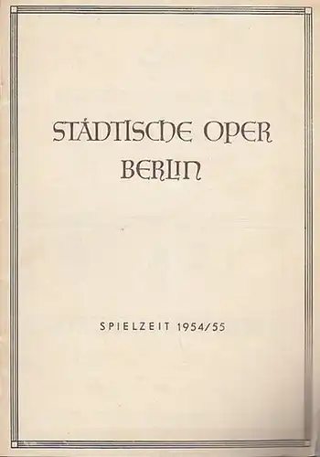 Programmheft / Zettel  . Städtische  Oper Berlin.  Richard Strauss: Arabella. . Lyrische Komödie in 3 Aufzügen.  Nach novellistischer Skizze von Hugo...