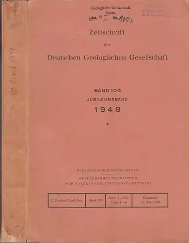 Zeitschrift der Deutschen Geologischen Gesellschaft. - Karl Andree / Roland Brinkmann / D. v. Bubnoff / Otto Schindewolf / W. Gothan / K. Staesche /...