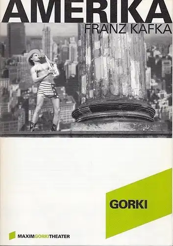 Maxim Gorki Theater Berlin.  Franz Kafka: Amerika. Fassung v. Stephan Müller u.Remsi Al Khalisi.   Spielzeit 2003 /2004.  Intendant  Volker Hesse...