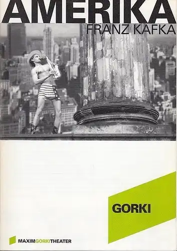 Maxim Gorki Theater Berlin.  Franz Kafka: Amerika. Fassung v. Stephan Müller u.Remsi Al Khalisi.   Spielzeit 2003 /2004.  Intendant  Volker Hesse.. 