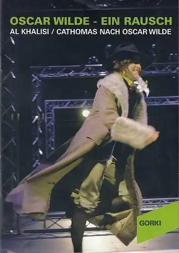 Maxim Gorki Theater Berlin.  Nach Oscar Wilde.   Remsi Al Khalisi / Bruno Cathomas: Ein Rausch.   Spielzeit 2005 / 2006.. 