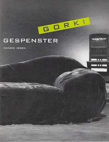 Maxim Gorki Theater Berlin.  Henrik Ibsen: Gespenster.  50. Spielzeit 2001 / 2002.  Intendant  Volker Hesse.  Regie /  Bühne /...