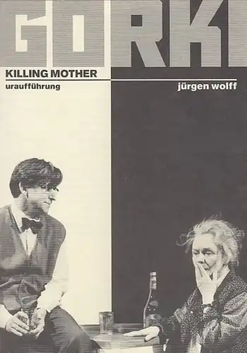 Maxim Gorki Theater Berlin. Jürgen Wolff: Killing Mother.  Uraufführung.  Spielzeit 1997 / 1998.  Intendant   Bernd Wilms.    Regie.. 