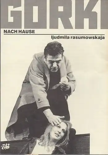 Maxim Gorki Theater Berlin.  Ljudmila Rasumowskaja: Nach Hause. Spielzeit 1996 / 1997. Intendant   Bernd Wilms.    Regie  Lore Stefanek...