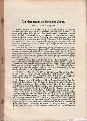 Guthe, Hermann Adolph Wilhelm (1825 - 1874). - Hermann Wagner: Zur Erinnerung an Hermann Guthe (Aus der Festschrift zum 50jährigen Jubiläum der Geographischen Gesellschaft zu Hannover). 