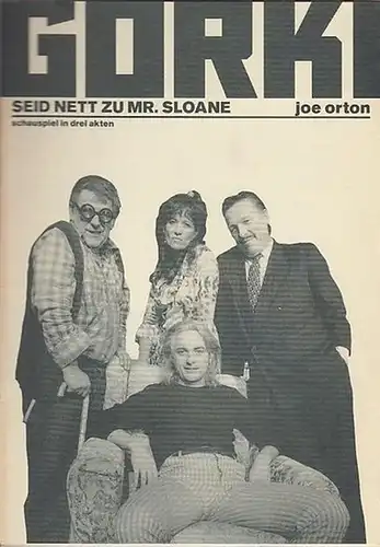 Maxim Gorki Theater Berlin. Joe Orton: Seid nett zu Mr. Sloane. Schauspiel in 3 Akten. Spielzeit 1995 / 1996. Intendant   Bernd Wilms.    Regie  Mario Andersen.  Bühne / Kostüm  Sabine Böing.   Kostüme  Eline Schnizler.  Dramaturgie Katja Grübel.  Dars...